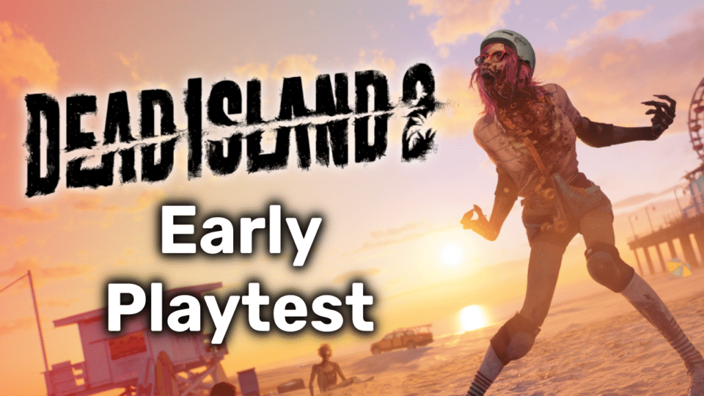 Dead Island 2 – Early Playtest Review (PAX East 2023)